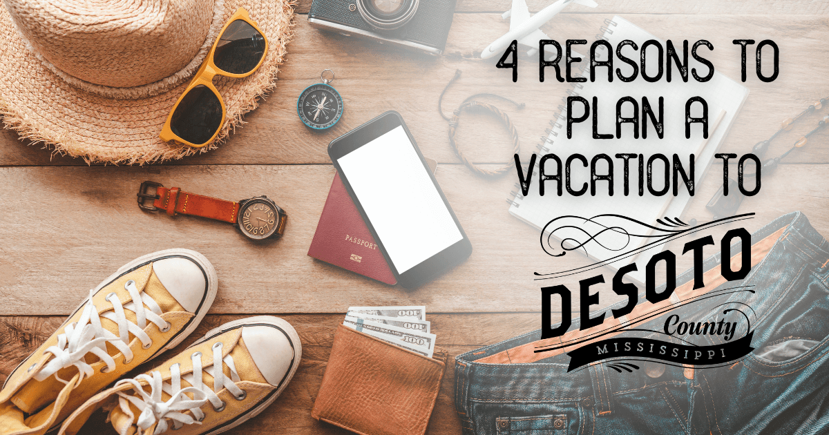 4 reasons to plan a vacation to desoto county mississippi blog hero