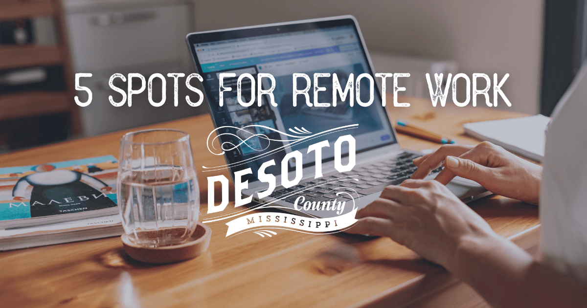 5 spots for remote work in desoto county blog hero