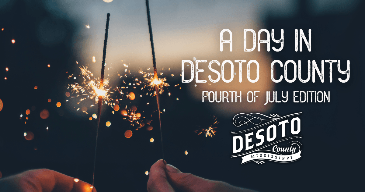 fourth of july well spent in desoto county mississippi blog hero