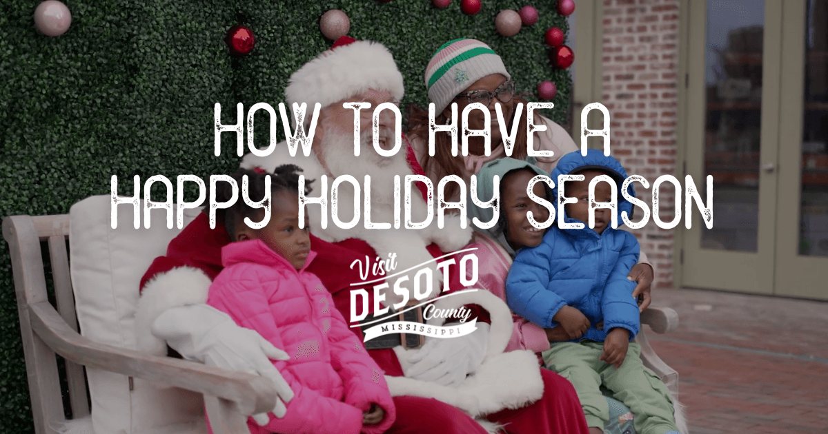 how to have a happy holiday season in desoto county blog hero