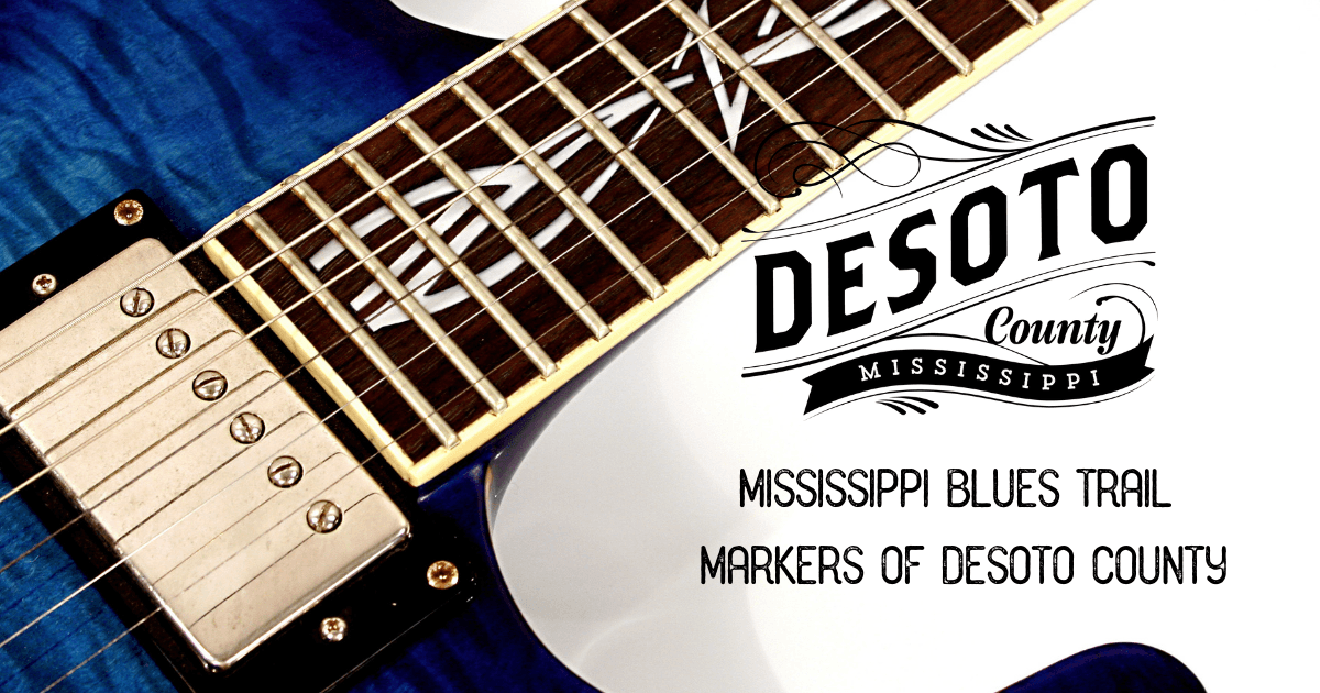 mississippi blues trail markers of desoto county blog hero