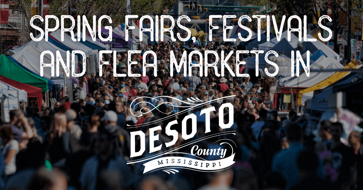 spring fairs festivals and flea markets in desoto county blog hero
