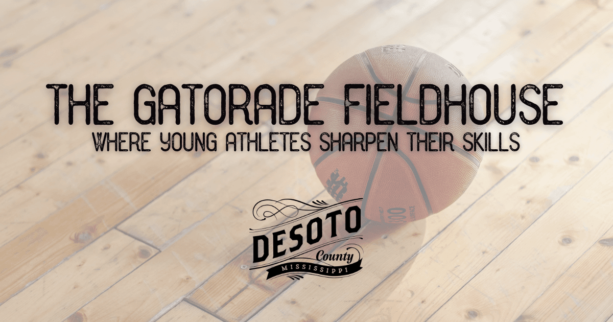 the gatorade fieldhouse where young athletes sharpen skills in desoto county blog hero