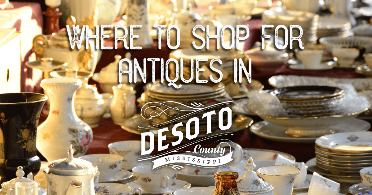 where to shop for antiques in desoto county blog hero